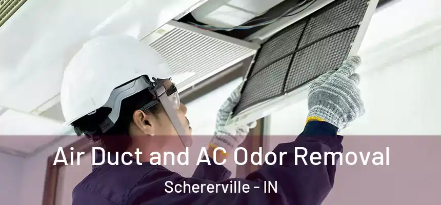  Air Duct and AC Odor Removal Schererville - IN