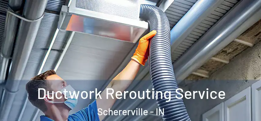  Ductwork Rerouting Service Schererville - IN