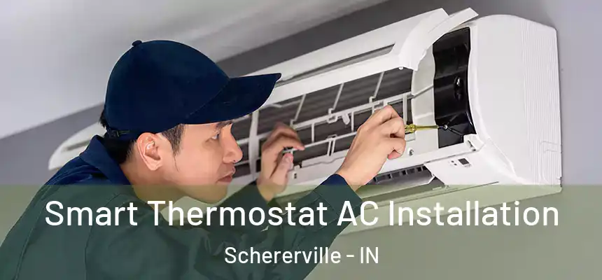  Smart Thermostat AC Installation Schererville - IN